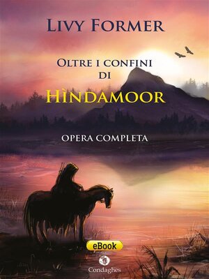 cover image of Oltre i confini di Hìndamoor. Opera completa